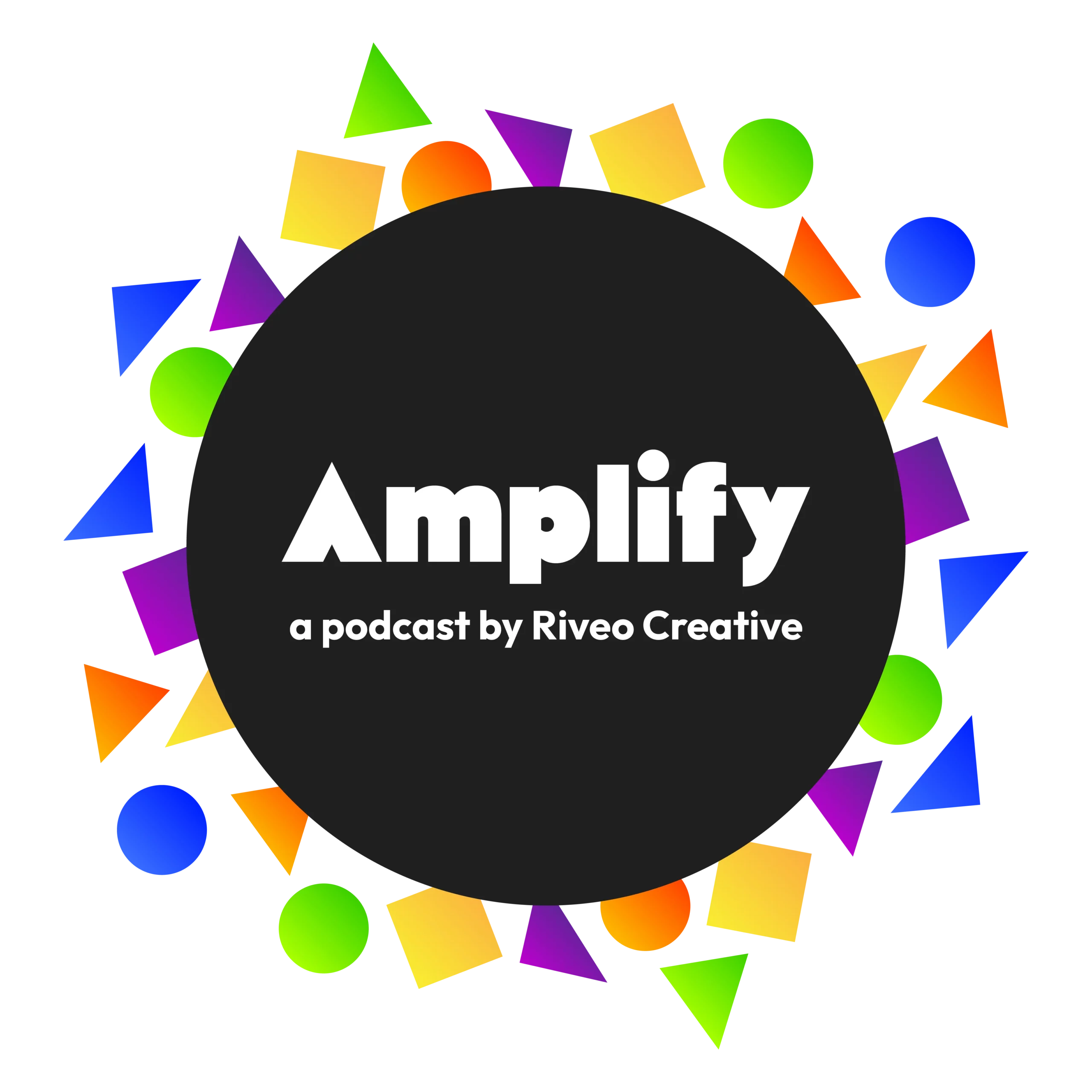 Amplify: A Podcast by Riveo Creative